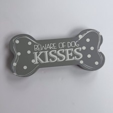 Gray Dog Bone Sign - Beware of Dog Kisses Valentines Day dog lovers