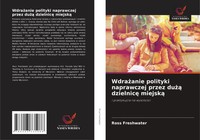 Ross Freshwater | Wdra¿Anie Polityki Naprawczej Przez Du¿¿ Dzielnic¿ Miejsk¿