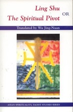 Ling Shu or The Spiritual Pivot