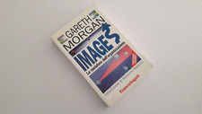 IMAGES LE METAFORE DELL'ORGANIZZAZIONE - Gareth Morgan - Ed. 2001 F. Angeli
