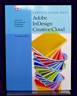NEW Certification Prep Adobe Indesign Creative Cloud D Michael Ploor
