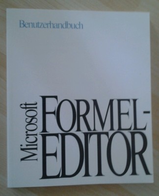 MICROSOFT WORD Formel Editor Handbuch von 1992
