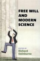 Free Will And Modern Science Richard Swinburne