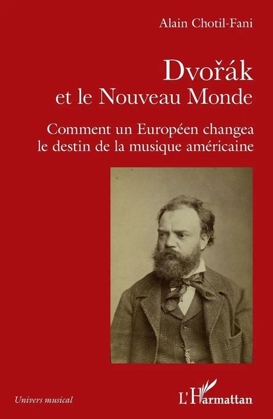 Dvorak Et Le Nouveau Monde | Alain Chotil-Fani | Taschenbuch | Univers musical-image
