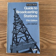 Wireless World- Guide to Broadcasting Stations 17th Edition 1973 Paperback
