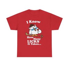 Camiseta unisex de algodón pesado I Know How Many Licks It Takes