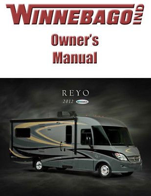2012 Winnebago Reyo Home Owners Operation Manual User Guide Coil Bound