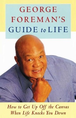 George Foreman George Foreman's Guide to Life (Taschenbuch)