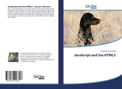 JavaScript and the HTML5 canvas> Element Apostolos Syropoulos Taschenbuch 84 S.