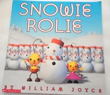 Snowie Rolie by Joyce, William, Very Good Book