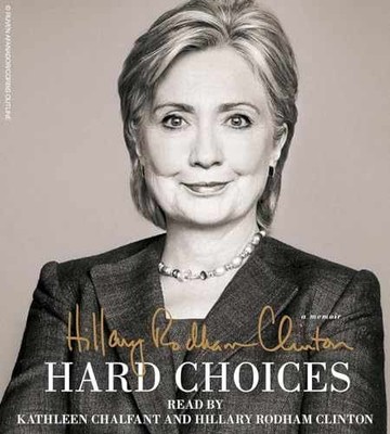 Hard Choices - Audio CD, by Clinton Hillary Rodham - Very Good