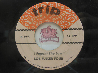 Bob Fuller Four / Sir Douglas Quintet   Fought The Law / Mover, 45 RPM VG (26F)