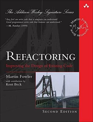 Refactoring: Improving the Design of Existing Code  by Fowler, Martin 0134757599