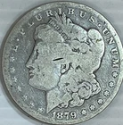 1879 CC Morgan Silver Dollar Uncertified About Good Condition