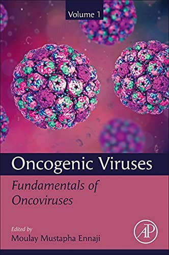 Oncogenic Viruses Volume 1 : Fundamentals Of Oncoviruses Moulay Mustapha, Phd. (Research Team Of Virology, Oncology, An Ennaji - Image 4