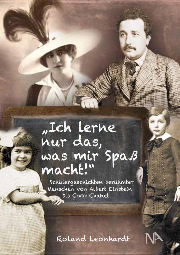 Thumbnail - Ich Lerne Nur Das, Was Mir Spaß Macht | Roland Leonhardt | 2019 |
