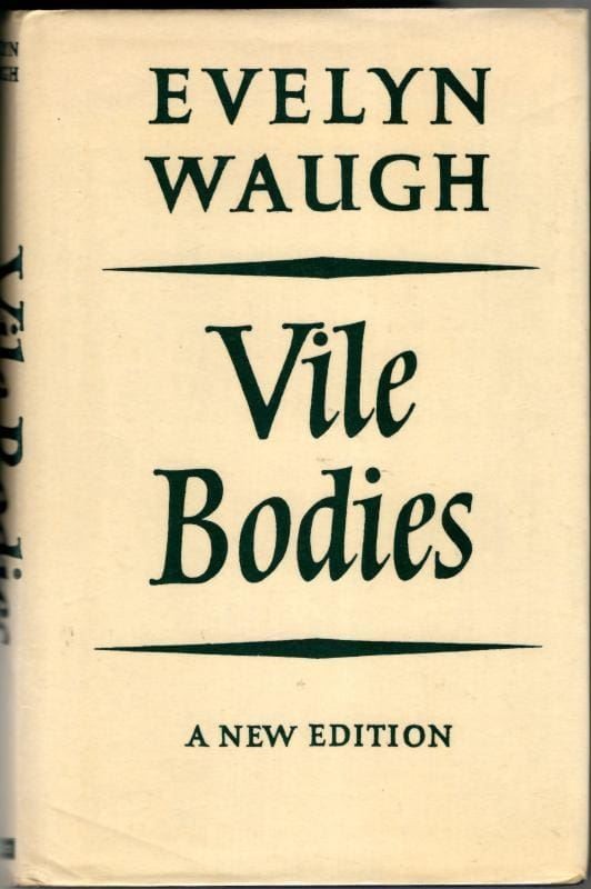 Vile Bodies : Evelyn Waugh