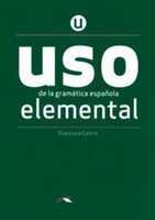 USO De La GramáTica EspañOla - Neubearbeitung - Elemental Francisca Castro