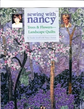 Trees & Flowers--Landscape Quilts (Sewing With Nancy, #036)