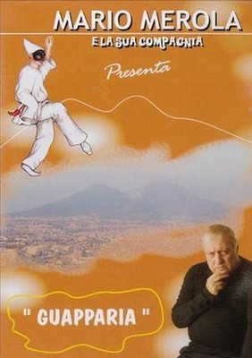 GUAPPARIA TEATRALE DRAMMATICO DVD D.V.MORE RECORD S.R.L. 2004