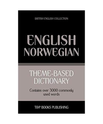 Theme-Based Dictionary British English-Norwegian - 3000 Words, Andrey Taranov