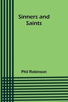Sinners And Saints | Phil Robinson | Taschenbuch | Englisch | 2024