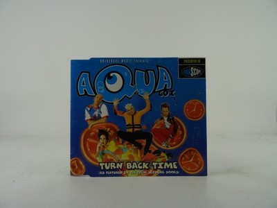 AQUA TURN BACK TIME (B86) 5 Track CD Single including Picture Sleeve UNIVERSAL