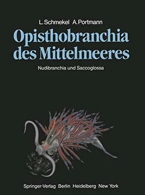 Opisthobranchia des Mittelmeeres: Nudibranchia und Saccoglossa Buch Springer
