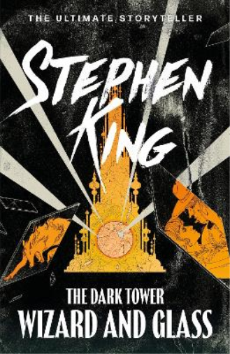 Stephen King The Dark Tower IV: Wizard and Glass (Tascabile)