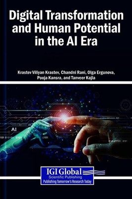 Digital Transformation and Human Potential in the AI Era by Krastev Viliyan Kras