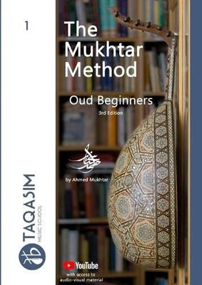 Ahmed Mukhtar The Mukhtar Method - Oud Beginners (Taschenbuch)