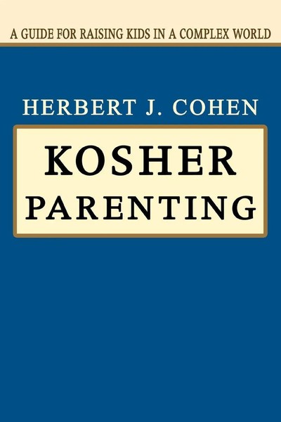 Herbert J. Cohen | Kosher Parenting | Taschenbuch | Englisch (2004) | iUniverse-image