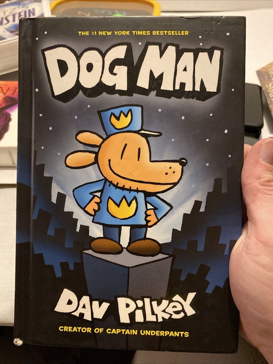 Dog Man: A Graphic Novel - Dav Pilkey, Creator of Captain