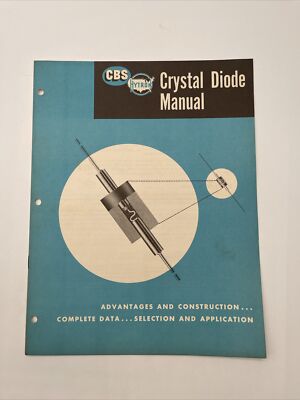 Vintage CBS-Hytron Crystal Diode Manual ~ Complete Data Selection Application 
