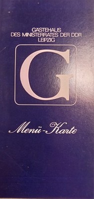 Speisekarte DDR Leipzig '' GÄSTEHAUS DER REGIERUNG '' AM CLARA ZETKIN  PARK 