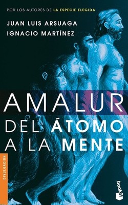 Amalur,Arsuaga, Juan Luis Juan Luis Arsuaga, Ignacio Martínez,