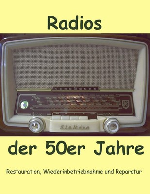 Eike Grund | Radios der 50er Jahre | Taschenbuch | Deutsch (2004) | 216 S.