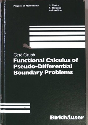 Functional Calculus of Pseudo-Differential Boundary Problems. (Progress in Mathe