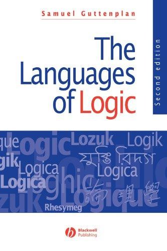 The Languages of Logic: An Introduction to Formal Logic - Guttenplan, Samuel