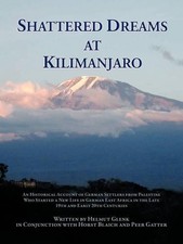 Helmut Glenk Shattered Dreams At Kilimanjaro ...