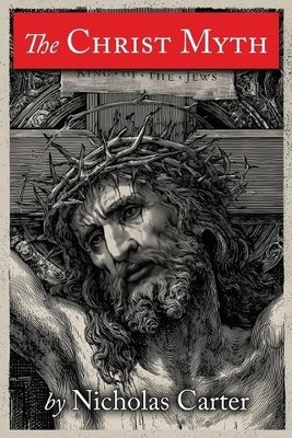Nicholas Carter The Christ Myth (Taschenbuch)