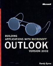 BUILDING APPLICATIONS WITH MICROSOFT OUTLOOK VERSION 2002 By Randy Byrne *VG+*
