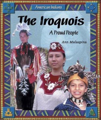 The Iroquois: A Proud People (American Indians)
