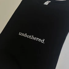 Unbothered T-Shirt Embroidered T-Shirt - Embroidery Coool Shirt Unbothered.