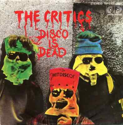 The Critics Disco Is Dead Vinyl Single 7inch NEAR MINT Jupiter Records
