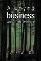 A Journey Into Business | Walk On The Wildside | Kate Wilde | Taschenbuch | 2012