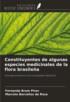 Constituyentes De Algunas Especies Medicinales De La Flora BrasileñA Taschenbuch