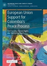 European Union Support for Colombia's Peace Process - 9783031247965