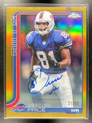 2025 Topps Chrome Peerless Price Legends Auto Gold Refractor 21/50 Buffalo Bills