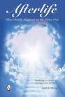 Afterlife: What Really Happens on the Other Side: True Stories of Contact and Communication with Spirits by Barry R. Strohm (Paperback, 2014)